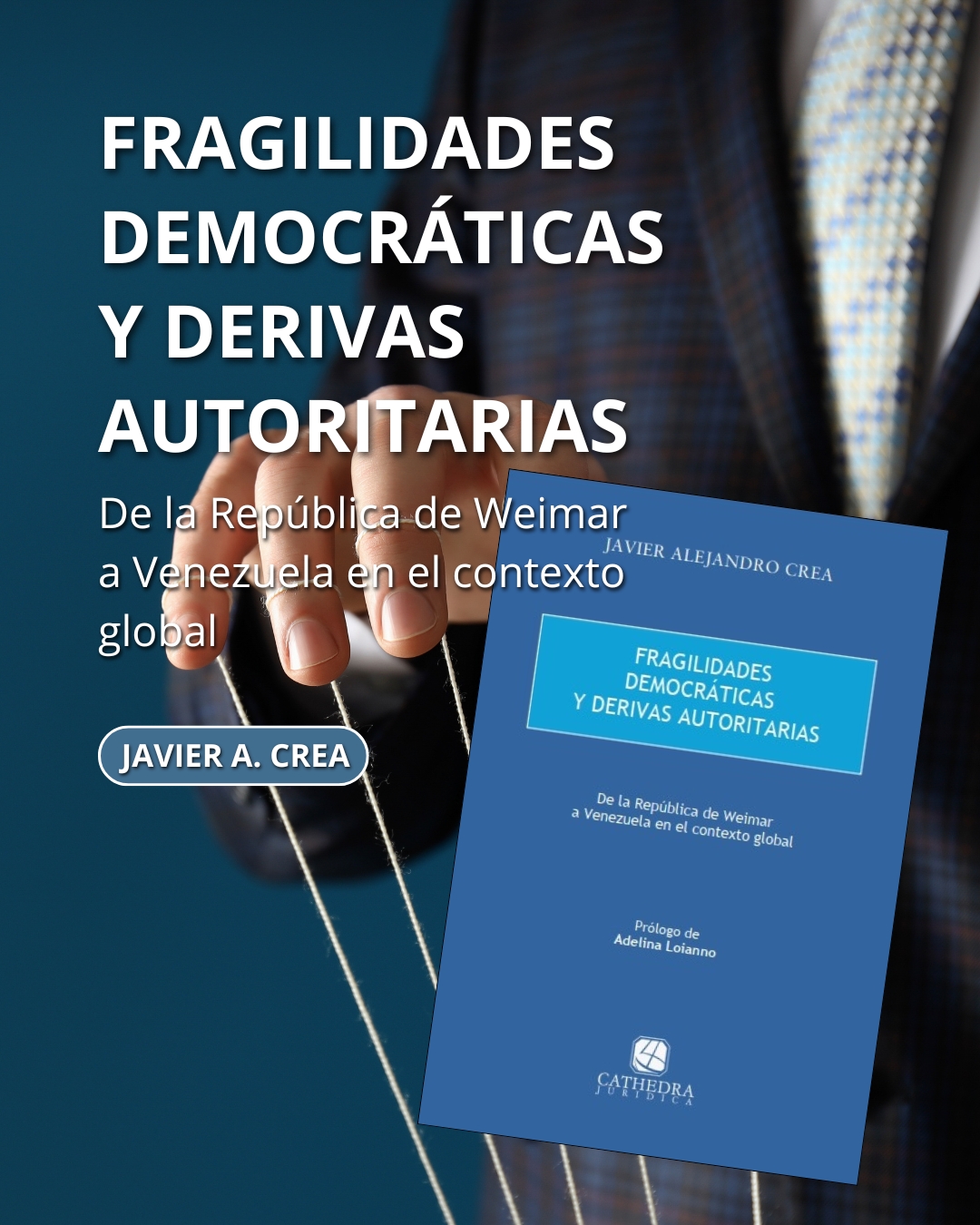 Fragilidades Democráticas. Javier Crea