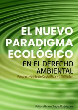 El nuevo paradigma ecológico - ALVARO SAGOT